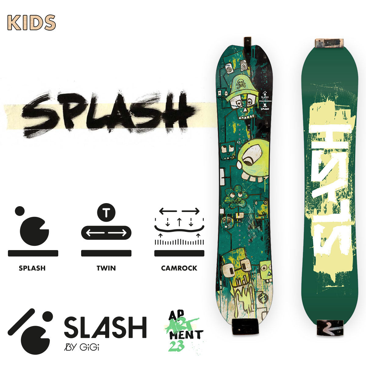 Slash by GiGi -  Splash Kids Snowboard (Stinky)